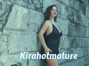 Kirahotmature