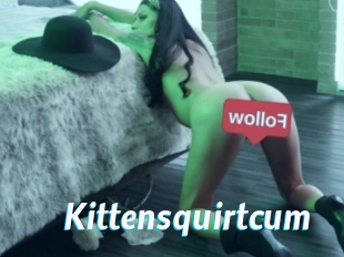 Kittensquirtcum
