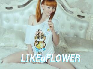 LIKEaFLOWER