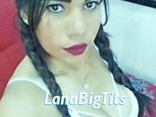 LanaBigTits J Mine