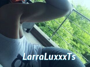 LarraLuxxxTs