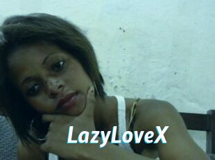 LazyLoveX