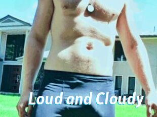 Loud_and_Cloudy