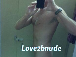 Love2bnude