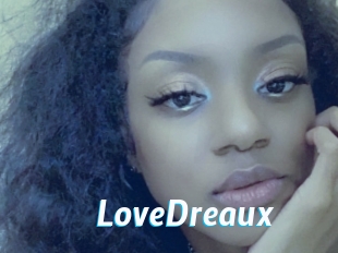 LoveDreaux