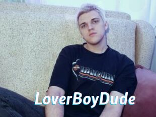 LoverBoyDude