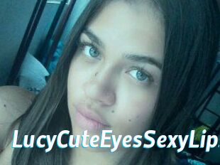 LucyCuteEyesSexyLips