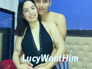 LucyWantHim