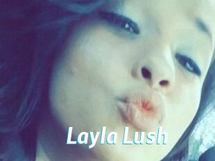 _Layla_Lush_