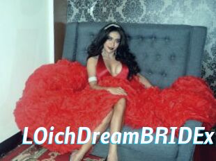 LOichDreamBRIDEx