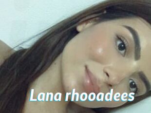Lana_rhooadees