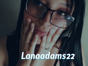 Lanaadams22
