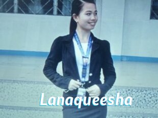 Lanaqueesha