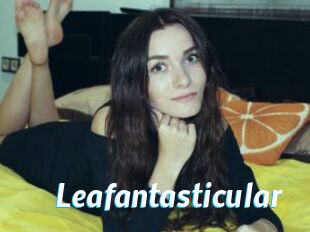 Leafantasticular
