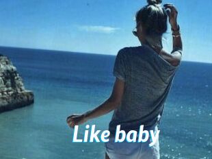 Like_baby