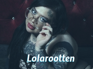 Lolarootten