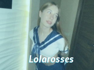 Lolarosses
