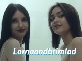 Lornaandbrimlad
