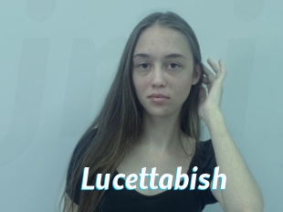 Lucettabish