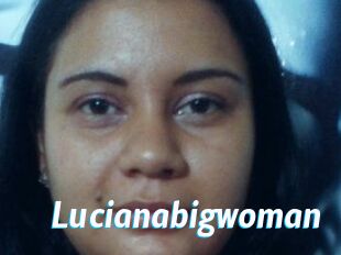Lucianabigwoman