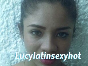 Lucylatinsexyhot