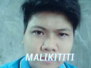 MALIKITITI