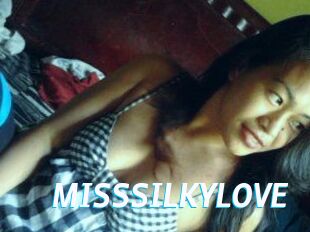 MISSSILKYLOVE
