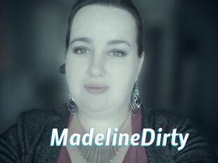 MadelineDirty