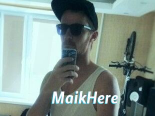 MaikHere