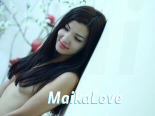 MaikaLove