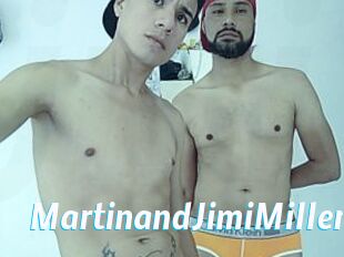 MartinandJimiMiller