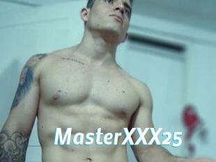 MasterXXX25