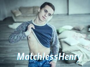 MatchlessHenry