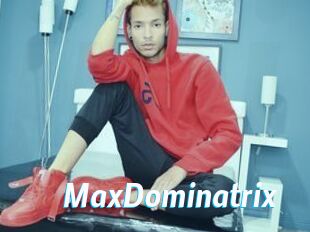MaxDominatrix