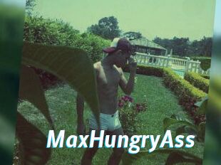 MaxHungryAss
