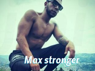 Max_stronger