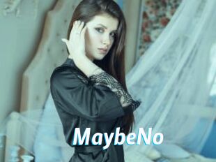 MaybeNo