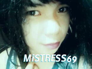 MiSTRESS69