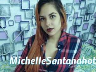 MichelleSantanahot