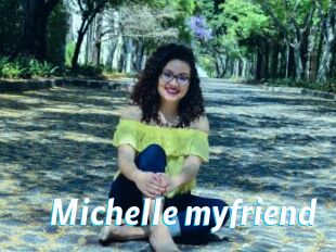 Michelle_myfriend