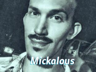 Mickalous