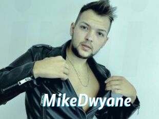 MikeDwyane