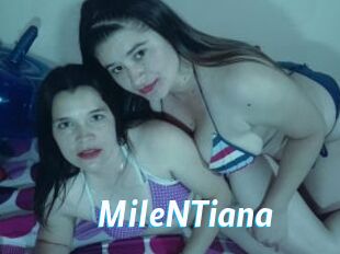 MileNTiana