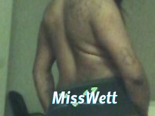 MissWett