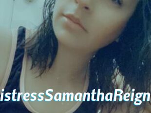 MistressSamanthaReign