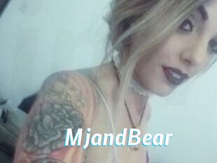 MjandBear