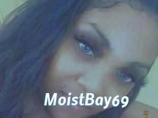 MoistBay69