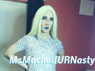 MsMachaifURNasty