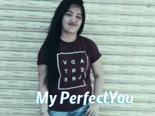 My_PerfectYou