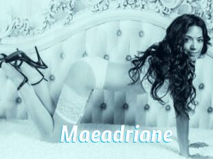 Maeadriane